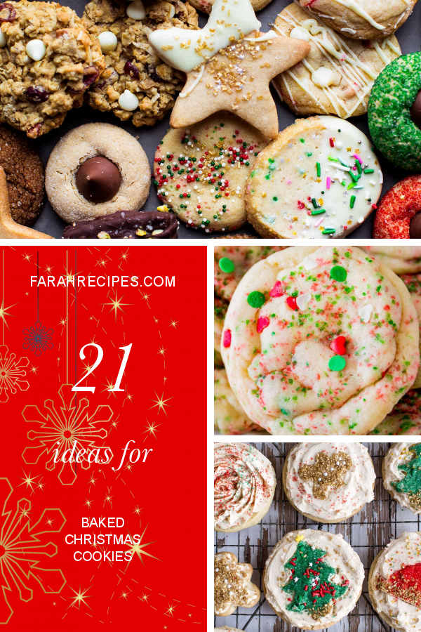 21 Ideas for Baked Christmas Cookies Most Popular Ideas of All Time